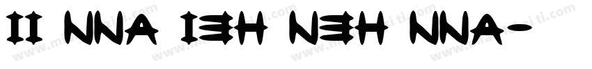 II NNA I3H N3H NNA字体转换